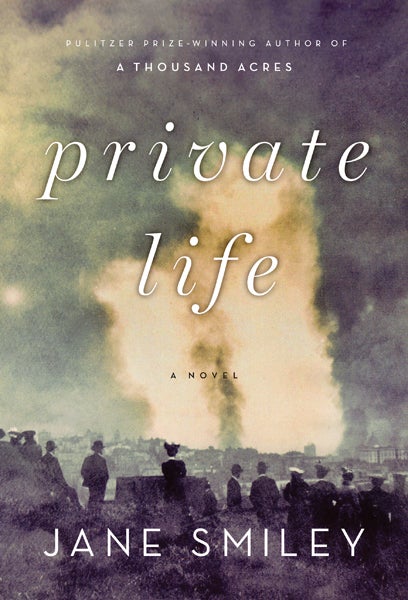 Private Life by Jane Smiley. CLICK HERE TO READ AN EXCERPT