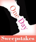 One Day Sweepstakes!