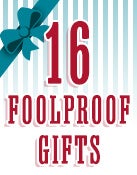 16 Foolproof Gifts for Everyone on Your List